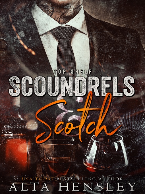 Title details for Scoundrels & Scotch by Alta Hensley - Available